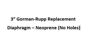 3″ Gorman-Rupp Replacement Diaphragm - Neoprene (No Holes)