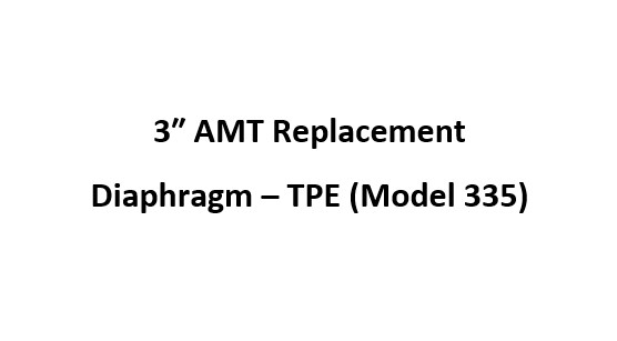 3 Inch AMT Replacement Diaphragm - TPE (Model 335)