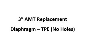 3″ AMT Replacement Diaphragm - TPE (No Holes)