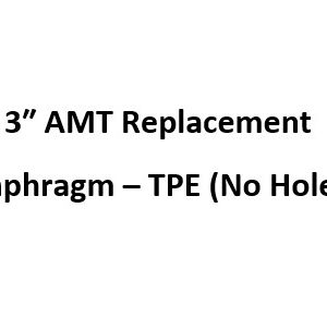 3 Inch AMT Replacement Diaphragm - TPE (No Holes)